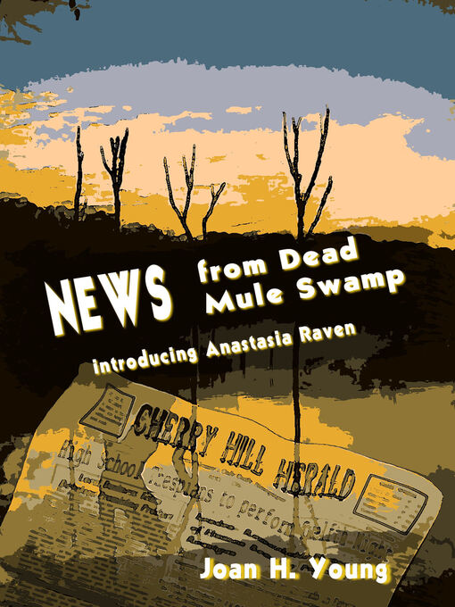 Title details for News from Dead Mule Swamp by Joan H. Young - Available
